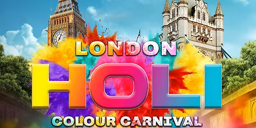 \ud83c\udf89 LONDON HOLI COLOUR CARNIVAL 2026 \ud83c\udf89\ufeff