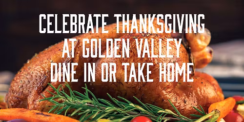 Thanksgiving 2025 - Dine In or Take Home