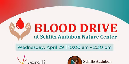 April Blood Drive at Schlitz Audubon Nature Center
