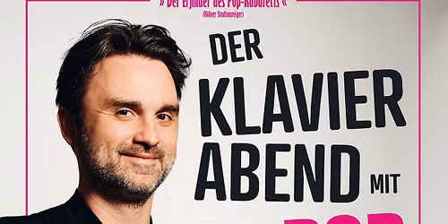 Dr. Pop Special: Der Klavierabend mit Dr. Pop