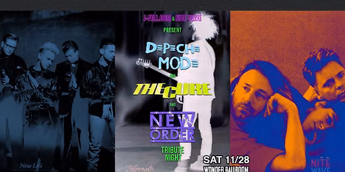 The Cure, Depeche Mode & New Order Tribute Night at Wonder Ballroom