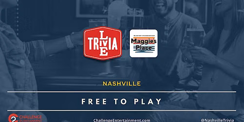 Weekly Live Trivia Nights at Maggie's Place - Nashville