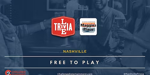 Weekly Live Trivia Nights at Maggie's Place - Nashville