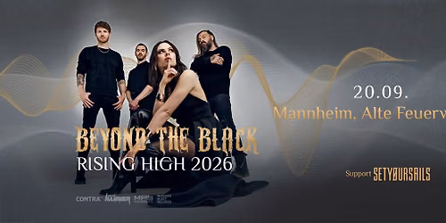 BEYOND THE BLACK \u2013 RISING HIGH 2026 \u2013 Mannheim, Alte Feuerwache