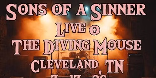 Sons of a Sinner back at The Diving Mouse!