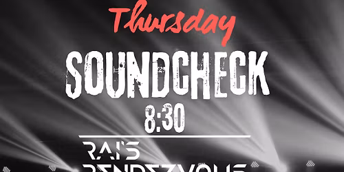 Thursday Soundcheck @ Rai's Rendezvous