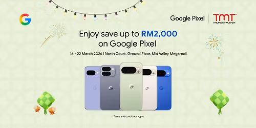 Google Pixel Roadshow @ Mid Valley Megamall