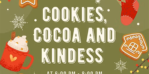 Cookies, Cocoa and Kindness