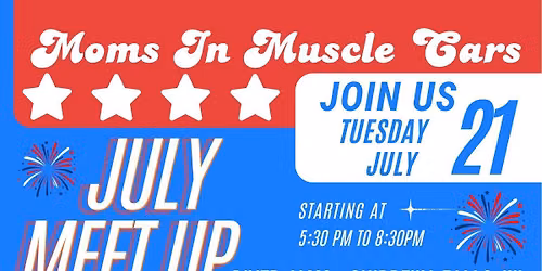 Moms In Muscle Cars - July Meet Up - River Jams
