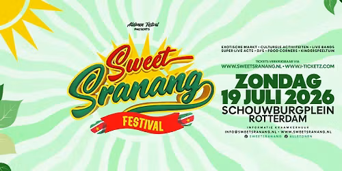 SWEET SRANANG FESIVAL \u2022 19 JULI 2026 \u2022 SCHOUWBURGPLEIN, ROTTERDAM