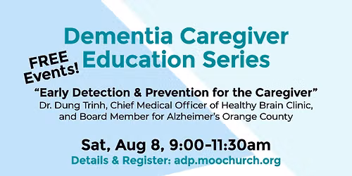 Dementia Caregiver Education Series: Alzheimer's Early Detection and Prevention for the Caregiver