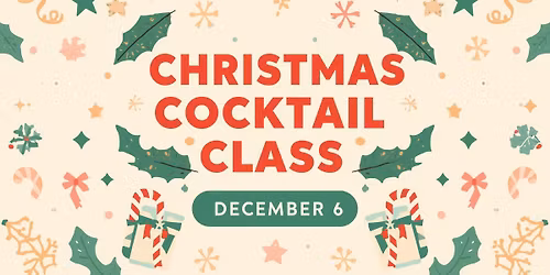 Christmas Cocktail Class