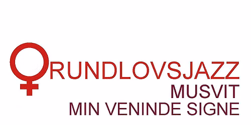 JazzHaus: Musvit + Min Veninde Signe