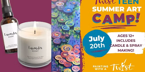 Teen Camp \u2013 Monet\u2019s Lilies + Candle & Linen Spray Making (Ages 12+)