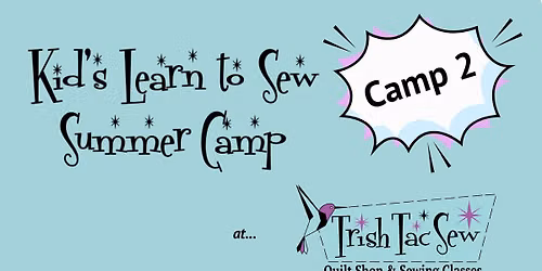 Kid's Quilt Week Summer Camp 2