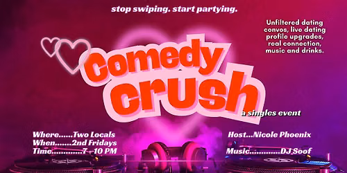 Comedy Crush | A Singles Event