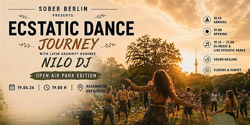 Sober Berlin \u2013 Ecstatic Dance Journey by Grammy Nominee NILO (Open-Air)