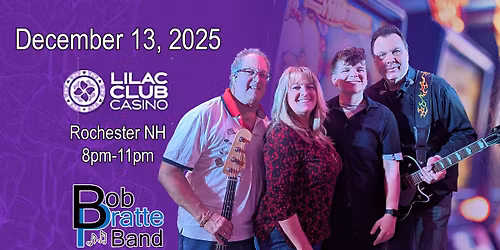 Bob Pratte Band at the Lilac Casino December 13, 2025