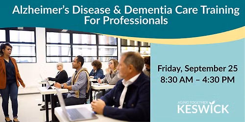 Alzheimer\u2019s Disease & Dementia Care Training for Professionals