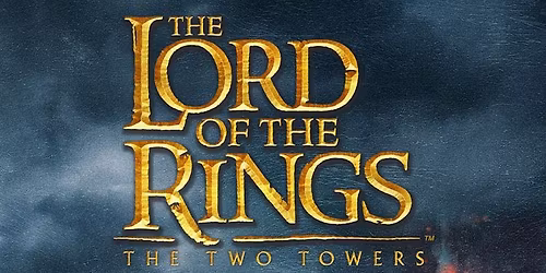 Lord of The Rings - The Two Towers