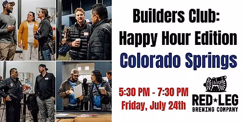Builders Club: Happy Hour - CO Springs - 07\/24 5:30PM
