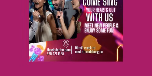 Karaoke at the Cinder Inn every Friday 