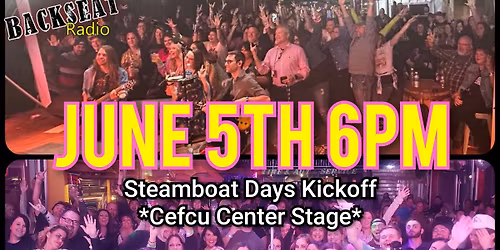 BSR @ Steamboat Days Kickoff | Cefcu Center Stage |
