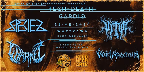 Tech-Death Cardio: SPECIES x VITUR x CHARNEL x VOID SPECTRUM | Warszawa, 23 maja