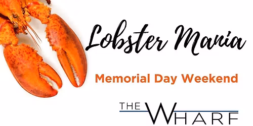 Lobster Mania at The Wharf