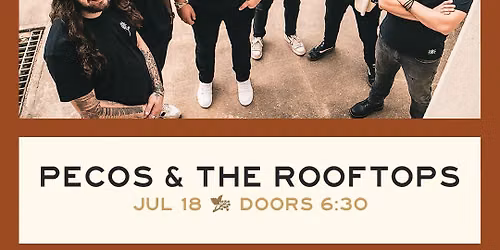 Pecos & The Rooftops (18+)