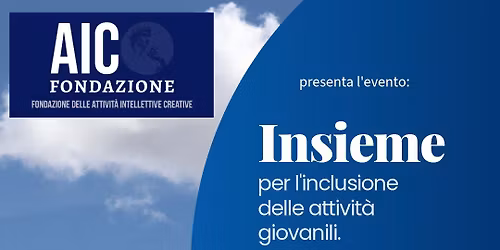 INSIEME per l'inclusione delle attivit\u00e0 giovanili.
