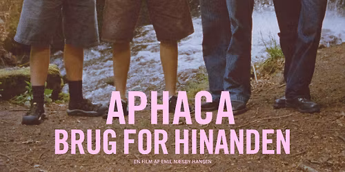 FORPREMIERE: APHACA - BRUG FOR HINANDEN