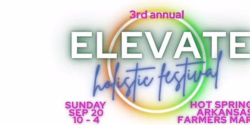 Elevate - Holistic Healing Festival