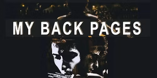 My Back Pages- Songs from Dylan's - Complete Unknown Film