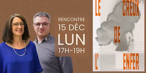Rencontre-D\u00e9dicace \u00b7 Le creux de l'enfer