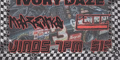 Bodybox \/ Ivory Daze \/ Mazenko \/ PETT @ Vinos