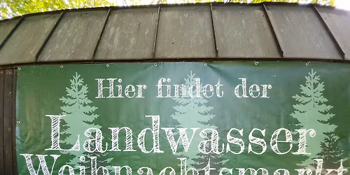 Weihnachtsmarkt Landwasser