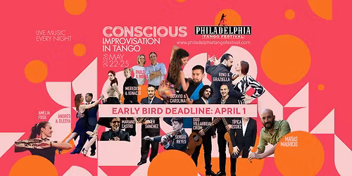 14th Philadelphia Tango Festival: CONSCIOUS IMPROVISATION IN TANGO (May 22-25, 2026)