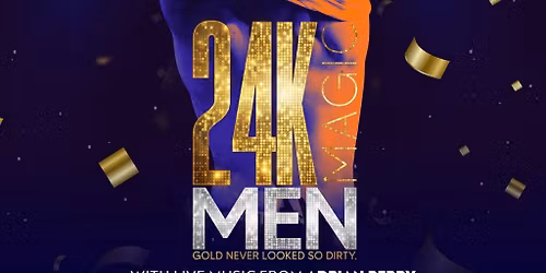 24k Magic Men | A Tribute to Magic Mike | Binks Yard