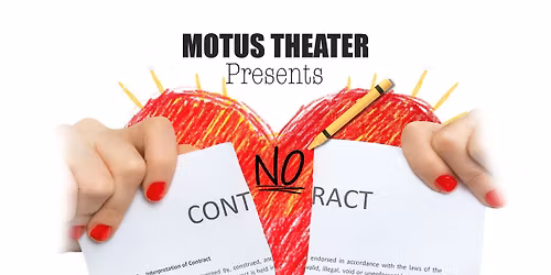 Motus Theater Presents: "No Contract" by Kirsten Wilson