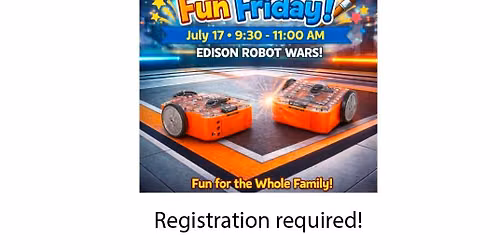 Fun Friday Edison Robot Wars