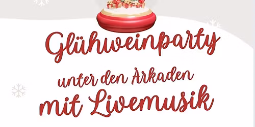 Gl\u00fchweinparty unter den Arkaden mit Livemusik