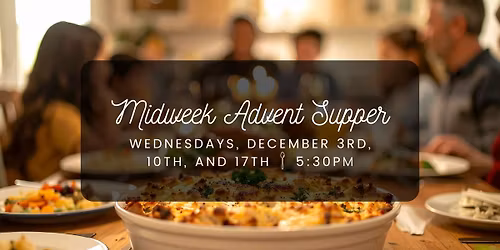 Midweek Advent Supper