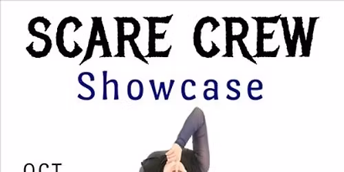 SCARE CREW Showcase