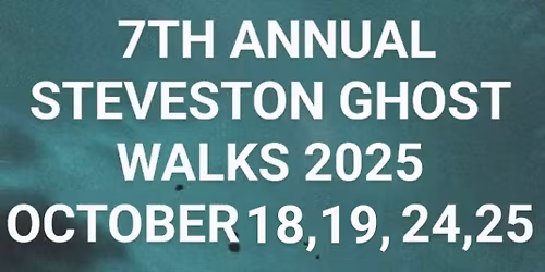 Steveston Ghost Walk!