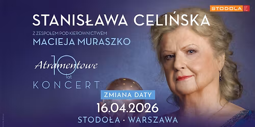 Stanis\u0142awa Celi\u0144ska - "Atramentowe 10 lat", 30.11.2025, Klub Stodo\u0142a