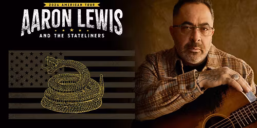 Aaron Lewis and the Stateliners: 2026 American Tour