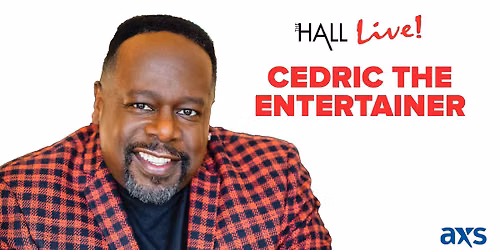 Cedric The Entertainer (21+ Event)