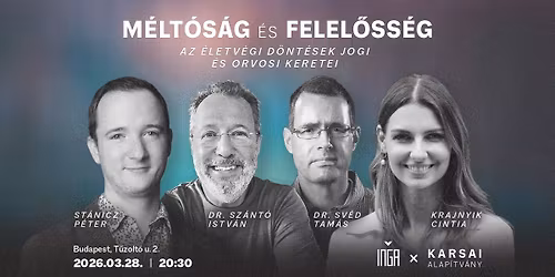 M\u00e9lt\u00f3s\u00e1g \u00e9s felel\u0151ss\u00e9g \u2013 Az \u00e9letv\u00e9gi d\u00f6nt\u00e9sek jogi \u00e9s orvosi keretei
