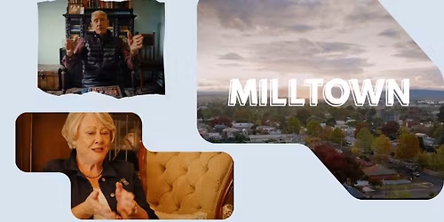 MILLTOWN Screening